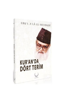 Kur'and'a Dört Terim Ciltli / Ebu'l Ala Mevdudi Kur'and'a Dört Terim Ciltli / Ebu'l Ala Mevdudi