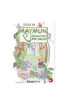 Maymun Ormanı'nda Bir Gece / Sezer Ün Maymun Ormanı'nda Bir Gece / Sezer Ün
