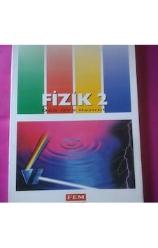 Fizik 2 Konu Soru Öss-Öys 2000 Yılı Öncesi Basım Fizik 2 Konu Soru Öss-Öys 2000 Yılı Öncesi Basım