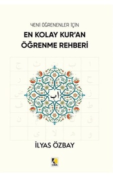 Yeni Öğrenenler İçin En Kolay Kur'an Öğrenme Rehberi / İlyas Ö...