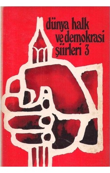 Dünya Halk Ve Demokrasi Şiirleri 3 - A. Kadir