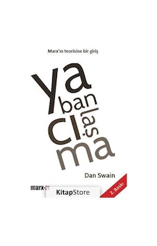 Yabancılaşma-Marx'ın Teorisine Bir Giriş - Dan Swain - Marx21 Yayınları Yabancılaşma-Marx'ın Teorisine Bir Giriş - Dan Swain - Marx21 Yayınları