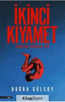 Ikinci Kıyamet / Buğra Gülsoy