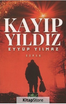 Kitapstore Kayıp Yıldız / Eyyüp Yılmaz Kitapstore Kayıp Yıldız / Eyyüp Yılmaz