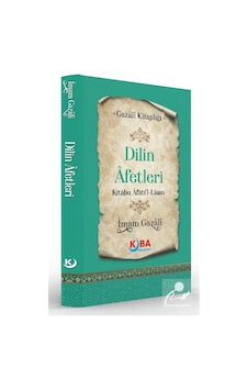 Dilin Afetleri Kitabu Âfatil-lisan / İmam Gazali