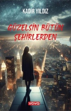 Güzelsin Bütün Şehirlerden Güzelsin Bütün Şehirlerden