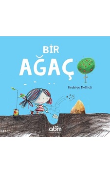 Bir Ağaç - Rodrigo Mattioli - Abm Yayınevi Bir Ağaç - Rodrigo Mattioli - Abm Yayınevi