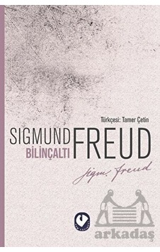 Bilinçaltı - Sigmund Freud - Cem Yayınevi Bilinçaltı - Sigmund Freud - Cem Yayınevi