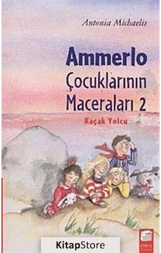Ammerlo Çocuklarının Maceraları 2 Kaçak Yolcu - Antonia Michaelis - Final Kültür Sanat Yayınları Ammerlo Çocuklarının Maceraları 2 Kaçak Yolcu - Antonia Michaelis - Final Kültür Sanat Yayınları