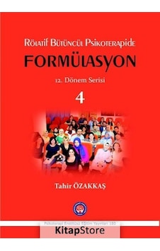 Rölatif Bütüncül Psikoterapide Formülasyon 12. Dönem Serisi - Tahir Özakkaş - Psikoterapi Enstitüsü Rölatif Bütüncül Psikoterapide Formülasyon 12. Dönem Serisi - Tahir Özakkaş - Psikoterapi Enstitüsü