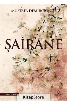 Şairane - Mustafa Demircioğlu - Mihenk Kitap Şairane - Mustafa Demircioğlu - Mihenk Kitap