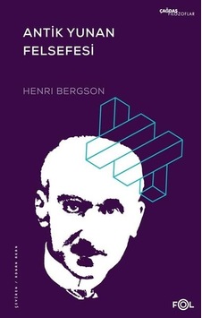 Antik Yunan Felsefesi - Henri Bergson - Fol Kitap Antik Yunan Felsefesi - Henri Bergson - Fol Kitap