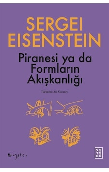 Piranesi Ya Da Formların Akışkanlığı / Sergey M. Eisenstein Piranesi Ya Da Formların Akışkanlığı / Sergey M. Eisenstein