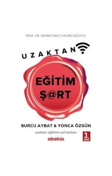 Uzaktan Eğitim Şart - Burcu Aybat -  Yonca Özgün - Abaküs Kitap