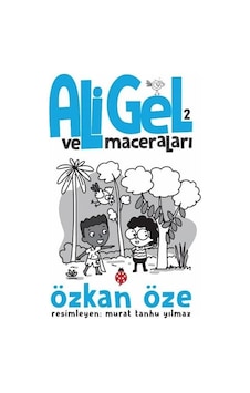 Ali Gel ve Maceraları - 2 - Özkan Öze - Uğurböceği