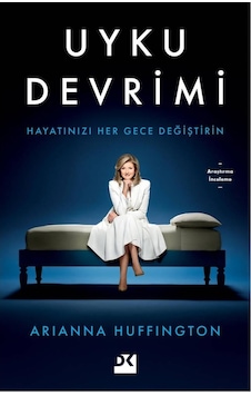 Uyku Devrimi - Arianna Huffington - Doğan Kitap Uyku Devrimi - Arianna Huffington - Doğan Kitap