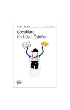 Çocuklara En Güzel Öyküler - Aziz Nesin - Nesin Yayınevi Çocuklara En Güzel Öyküler - Aziz Nesin - Nesin Yayınevi