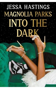 Into The Dark - Magnolia Parks Universe