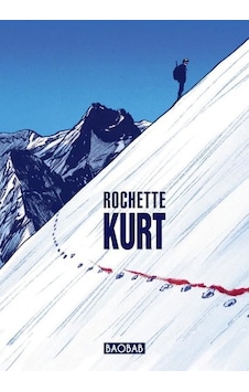 Kurt - Jean - Marc Rochette - BAOBAB Kurt - Jean - Marc Rochette - BAOBAB