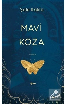 Mavi Koza - Şule Köklü - Şule Yayınları Mavi Koza - Şule Köklü - Şule Yayınları