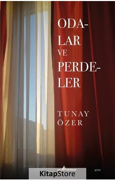 Odalar ve Perdeler - Tunay Özer - Çıra Yayınları Odalar ve Perdeler - Tunay Özer - Çıra Yayınları