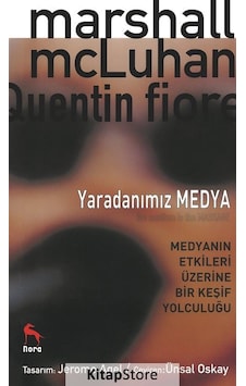 Yaradanımız Medya / Marshall Mcluhan Yaradanımız Medya / Marshall Mcluhan