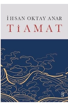 Tiamat Ciltli İhsan Oktay Anar Everest Yayınları