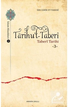 Tarihu't -Taberi 3 - Taberi Tarihi - İbn Cerir et - Taberi - Ankara Okulu Yayınları Tarihu't -Taberi 3 - Taberi Tarihi - İbn Cerir et - Taberi - Ankara Okulu Yayınları