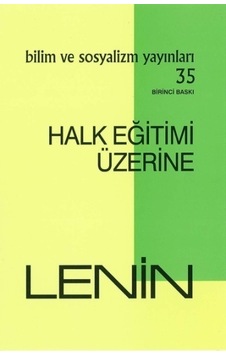 Halk Eğitimi Üzerine - Vladimir İlyiç Lenin - Bilim ve Sosyalizm Yayınları