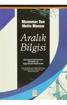 Aralık Bilgisi - Kuramsal Açıklamalar. Örnekler ve Uygulamalı
