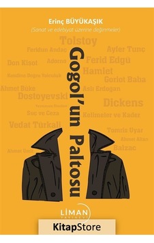 Gogol'un Paltosu - Erinç Büyükaşık - Liman Yayınevi