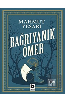 Bilgi Yayınevi - Bağrıyanık Ömer