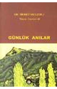 Günlük Anılar - Hikmet Kıvılcımlı - Sosyal İnsan Günlük Anılar - Hikmet Kıvılcımlı - Sosyal İnsan