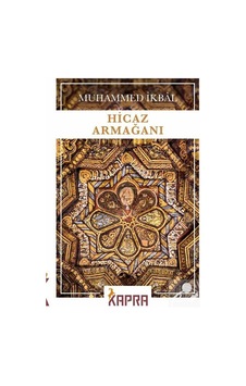 Hicaz Armağanı / Muhammed  İkbal