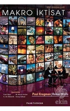 Makro İktisat - Paul Krugmann - Robin Wells - Palme Yayınları Makro İktisat - Paul Krugmann - Robin Wells - Palme Yayınları