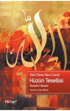 Hüzün Tesellisi - Ebû'L Ferec Ibnu'L Cevzî