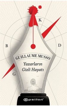 Yazarların Gizli Hayatı - Guillaume Musso - Epsilon Yayınevi Yazarların Gizli Hayatı - Guillaume Musso - Epsilon Yayınevi