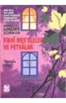 Fıkhi Mes'eleler ve Fetvalar - Mustafa Oruç - Demir Yayınları