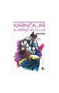 Karıncalar Ülkesine Yolculuk - Hakan Bayhan - Yitik Ülke Yayınları Karıncalar Ülkesine Yolculuk - Hakan Bayhan - Yitik Ülke Yayınları