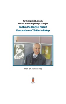 Kültür, Medeniyet, Maarif Kavramları Ve Türklerin Bakışı Kültür, Medeniyet, Maarif Kavramları Ve Türklerin Bakışı