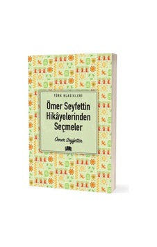Ema Ömer Seyfettin Hikâyelerinden Seçmeler