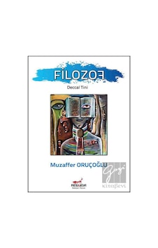 Filozof-Deccal Tini - Muzaffer Oruçoğlu - Patika Filozof-Deccal Tini - Muzaffer Oruçoğlu - Patika