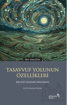 Tasavvuf Yolunun Özellikleri Albaraka Yayınları Tasavvuf Yolunun Özellikleri Albaraka Yayınları