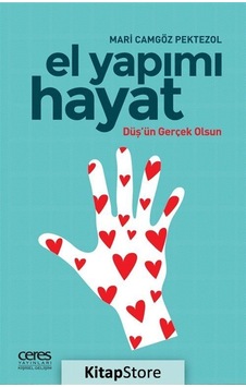 El Yapımı Hayat - Mari Camgöz Pektezol El Yapımı Hayat - Mari Camgöz Pektezol
