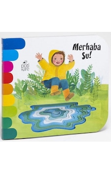 Merhaba Su! - Giovanna Mantegazza - Pötikare Yayınları Merhaba Su! - Giovanna Mantegazza - Pötikare Yayınları