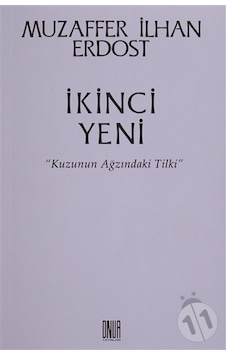 İkinci Yeni - Kuzunun Ağzındaki Tilki - Muzaffer İlhan Erdost - Onur Yayınları