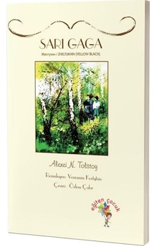 Sarı Gaga - Alexei N. Tolstoy - Eğiten Çocuk Sarı Gaga - Alexei N. Tolstoy - Eğiten Çocuk