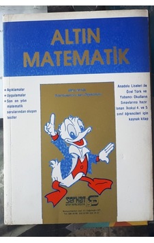 Altın Matematik Açıklamalar Uygulamalar 1984 Yılı Basım Altın Matematik Açıklamalar Uygulamalar 1984 Yılı Basım