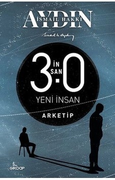 İnsan 3.0 - Arketip - İsmail Hakkı Aydın - Girdap