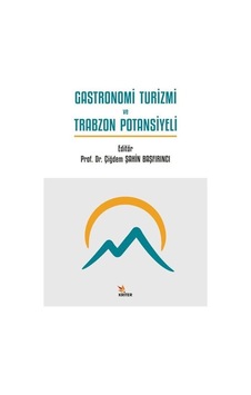 Gastronomi Turizmi ve Trabzon Potansiyeli- Kriter